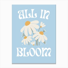 All In Bloom Canvas Print