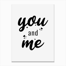 You And Me Canvas Print