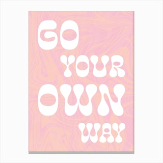 Go Your Own Way Canvas Print