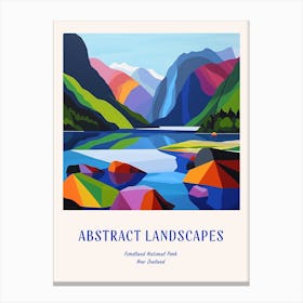 Colourful Abstract Fiordland National Park New Zealand 4 Poster Blue Canvas Print
