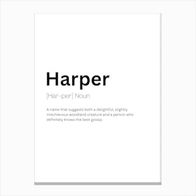 Harper Definition Meaning Canvas Print