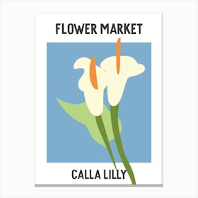 Flower Market Poster Calla Lilly Canvas Print