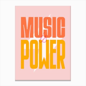 Pink Typographic Music Is Power Canvas Print