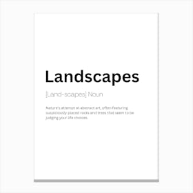 Landscapes Definition Meaning Canvas Print