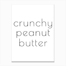 Crunchy Peanut Butter Typography Word Canvas Print