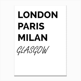Glasgow, Paris, Milan, Print, Location, Funny, Art, Canvas Print
