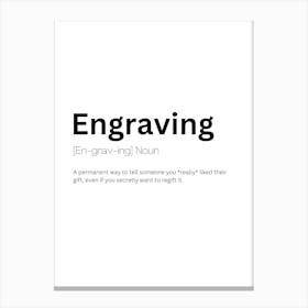 Engraving Definition Meaning Canvas Print