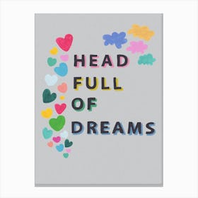 Head Full Of Dreams In Grey Canvas Print