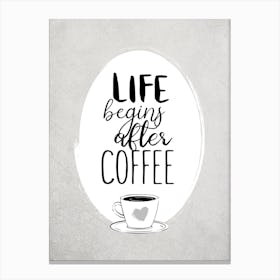 After Coffee Quote Canvas Print