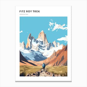 Fitz Roy Trek Argentina 1 Hiking Trail Landscape Poster Canvas Print