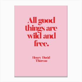 Wild and Free - Henry David Thoreau Canvas Print