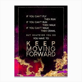Keep Moving Forward Prismatic Star Space Motivational Quote Canvas Print