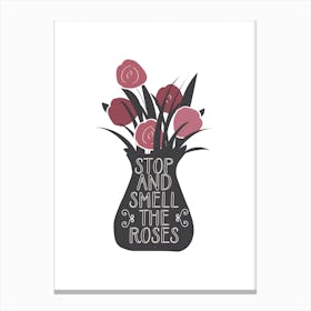 Smell The Roses Canvas Print
