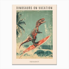 Vintage Troodon Dinosaur On A Surf Board 2 Poster Canvas Print