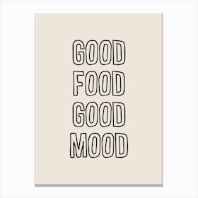 Good Food Good Mood 1 Canvas Print