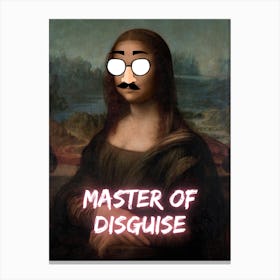 Mona Lisa Master Of Disguise Canvas Print