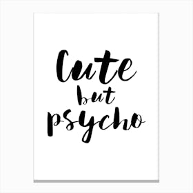 Psycho Canvas Print