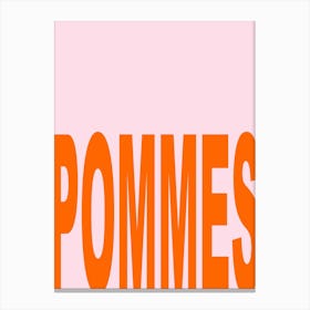 I love Pommes Canvas Print