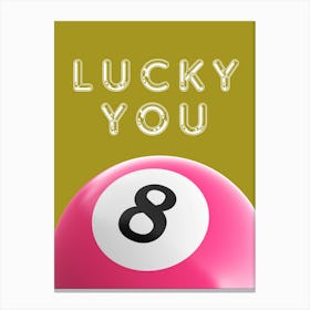 Lucky You 1 Canvas Print