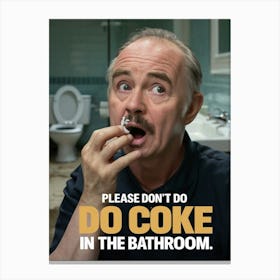 Do Coke In The Bathroom Canvas Print