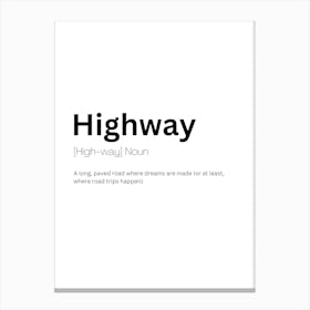 Highway Definition Meaning Canvas Print