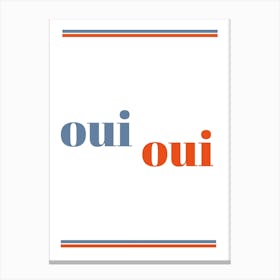 Oui Oui Yes Yes French Inspired Retro Canvas Print