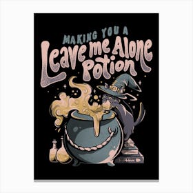 Leave Me Alone Potion  Canvas Print