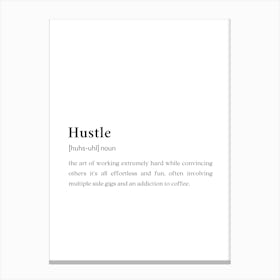 Hustle Funny Definition Wall Wall Canvas Print