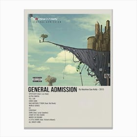 General Admission By Machine Gun Kelly 2015 Poster 2 Canvas Print