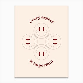 Every Aspect Is Important Retro Quote Smiley Face Canvas Print