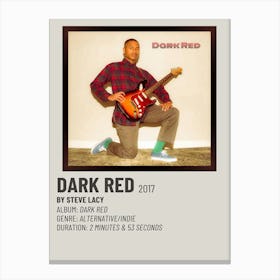 Dark Red 2017 By Steve Lacy Poster Canvas Print