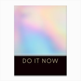 Do It Now Vertical Composition 11 Canvas Print