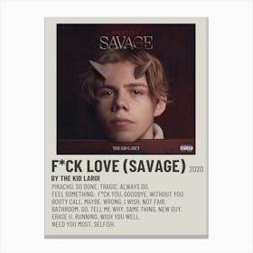 Fck Love (Savage) 2020 By The Kid Laroi Poster Canvas Print