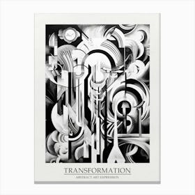 Transformation Abstract Black And White 11 Poster Canvas Print