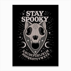 Stay Spooky Canvas Print