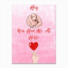 Hey You Canvas Print