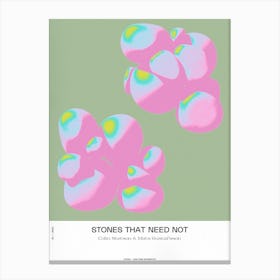 Stones That Need Not Canvas Print