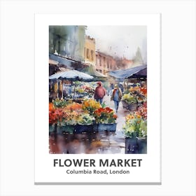 Flower Market, Columbia Road, London 2 Watercolour Travel Poster Canvas Print