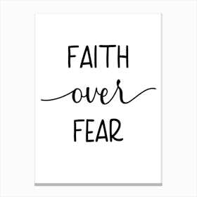 Faith Over Fear Canvas Print