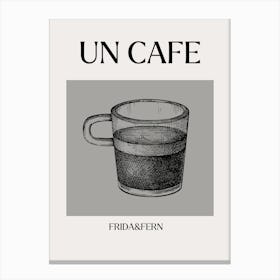 Un Cafe- Frida&Fern Canvas Print