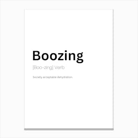 Boozing Definition Meaning Canvas Print