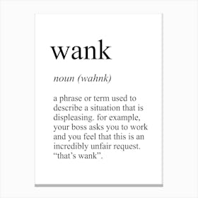 Wank Definition Meaning Canvas Print