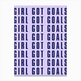 Girl Got Goals Canvas Print