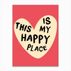 This Is My Happy Place 2 Canvas Print