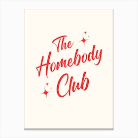 The Homebody Club Canvas Print