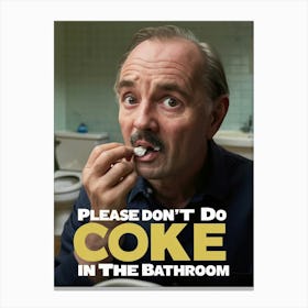 Please Don'T Do Coke In The Bathroom 1 Canvas Print