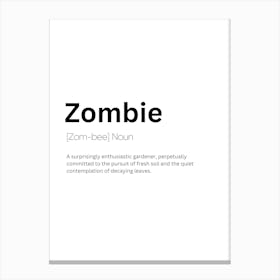 Zombie Definition Meaning Canvas Print