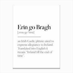 Erin Go Bragh Irish Slang Definition Irish Banter Canvas Print