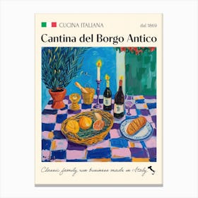Cantina Del Borgo Antico Trattoria Italian Poster Food Kitchen Canvas Print