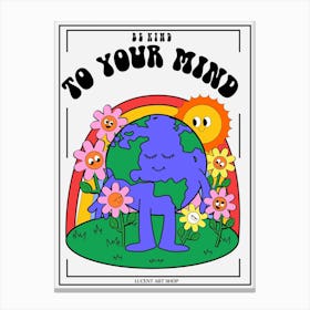 Be Kind To Your Mind, Cute Quote, Retro 70s Canvas Print